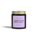 Lavender Soy Candle — "Consider How the Wildflowers Grow" Scented Jar (4oz & 9oz)
