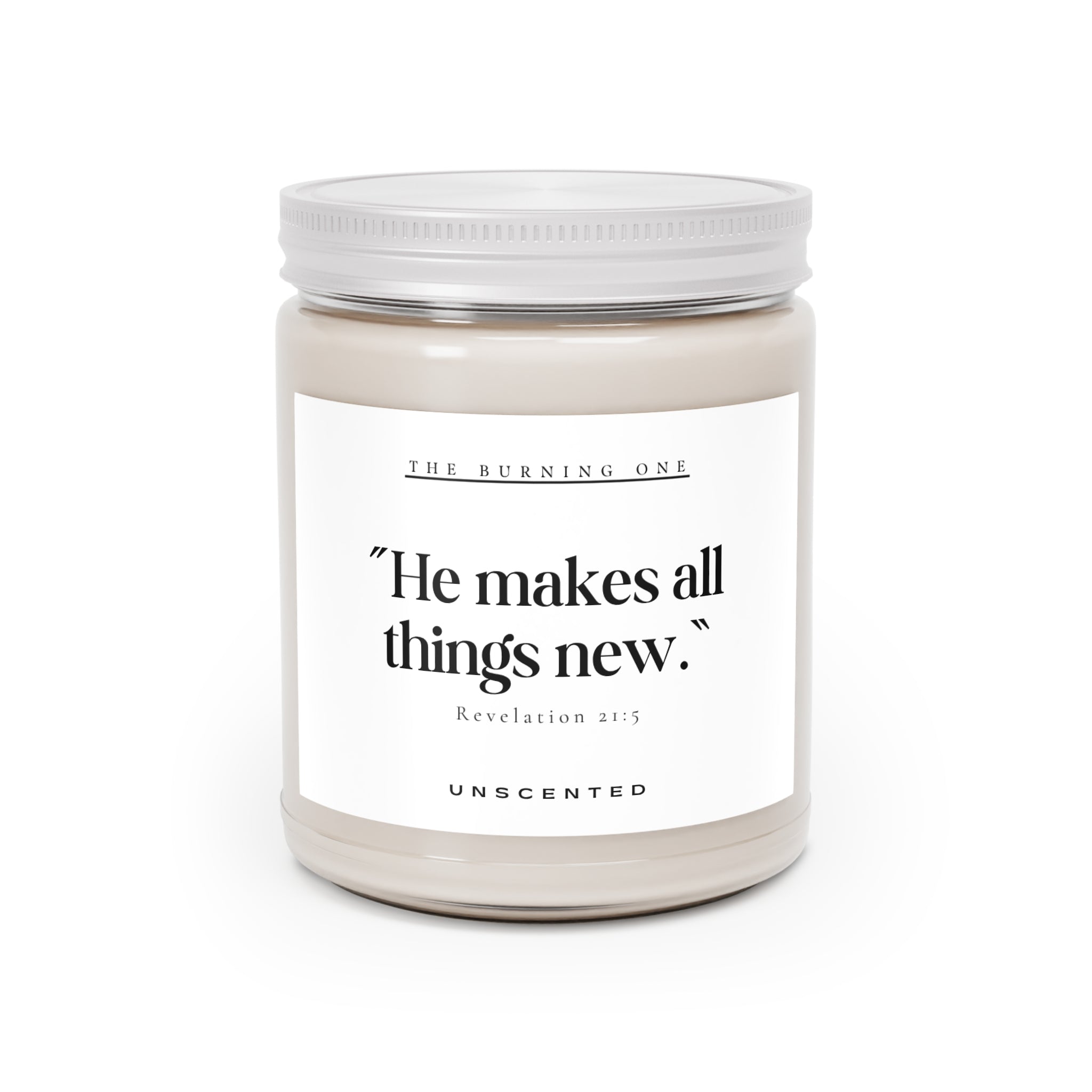 Scented Candle — “He makes all things new.” Inspirational Soy Jar (9oz, Unscented)