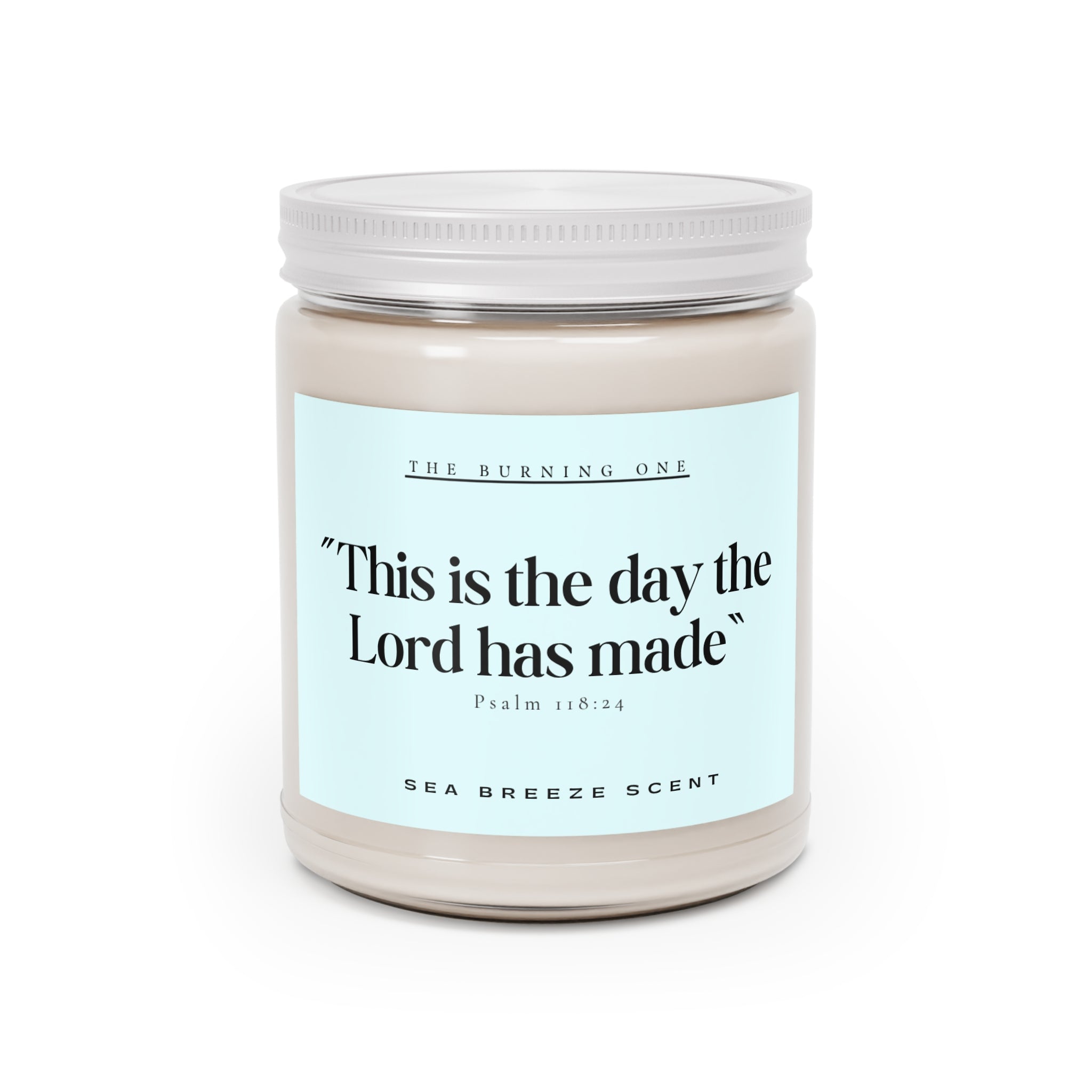 Inspirational Soy Candle - "This is the day the Lord has made" (Sea Breeze, 9oz)