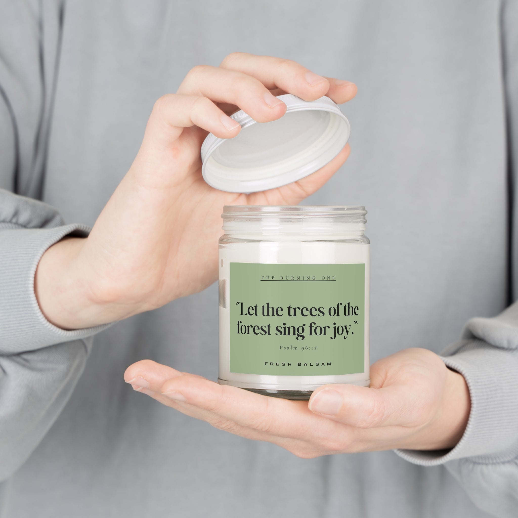 Soy Candle — “Let the trees of the forest sing for joy.” (Fresh Balsam, 9 oz)